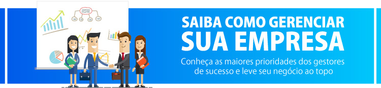 Saiba como Gerenciar sua Empresa